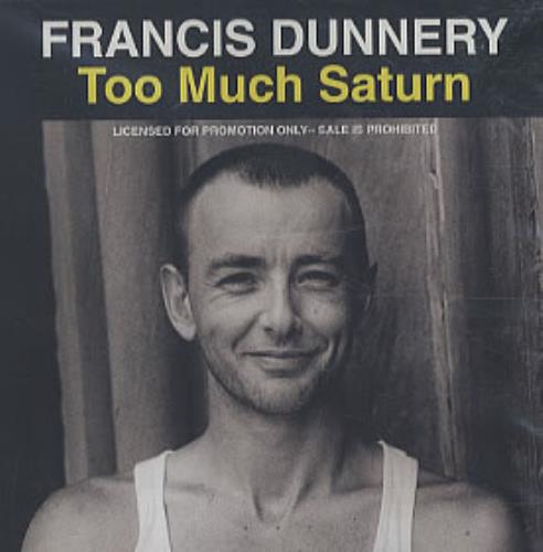 Francis Dunnery Too much Saturn