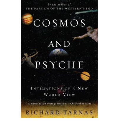 Richard Tarnas Cosmos and Psyche